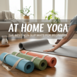 At Home Yoga The Best Non Slip Mats for Beginners